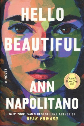Item #1444 Hello Beautiful (Oprah's Book Club): A Novel. Ann Napolitano