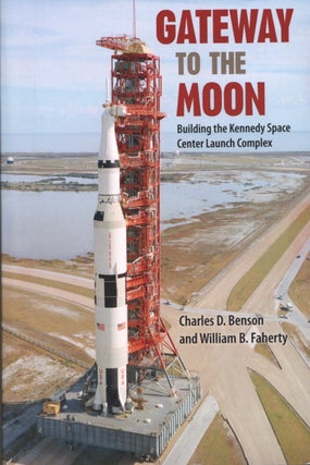 Item #1469 Gateway to the Moon. William B. Faherty Charles D. Benson