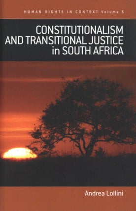 Item #1481 Constitutionalism and Transitional Justice in South Africa (Human Rights in Context,...