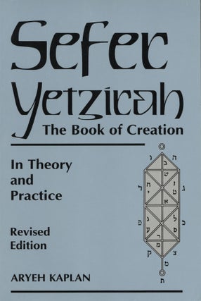 Item #1589 Sefer Yetzirah: The Book of Creation. Aryeh Kaplan