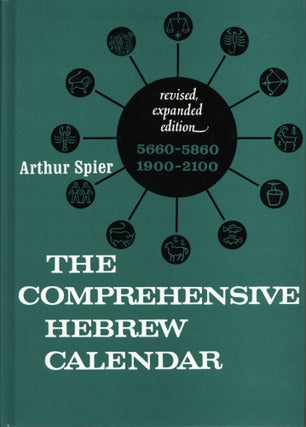 Item #1593 Comprehensive Hebrew Calendar revised, expanded edition 5660-5860 1900-2100. Arthur Spier