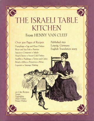 Item #1597 The Israeli Table Kitchen From Henry VanCleef. Theresia Riggs