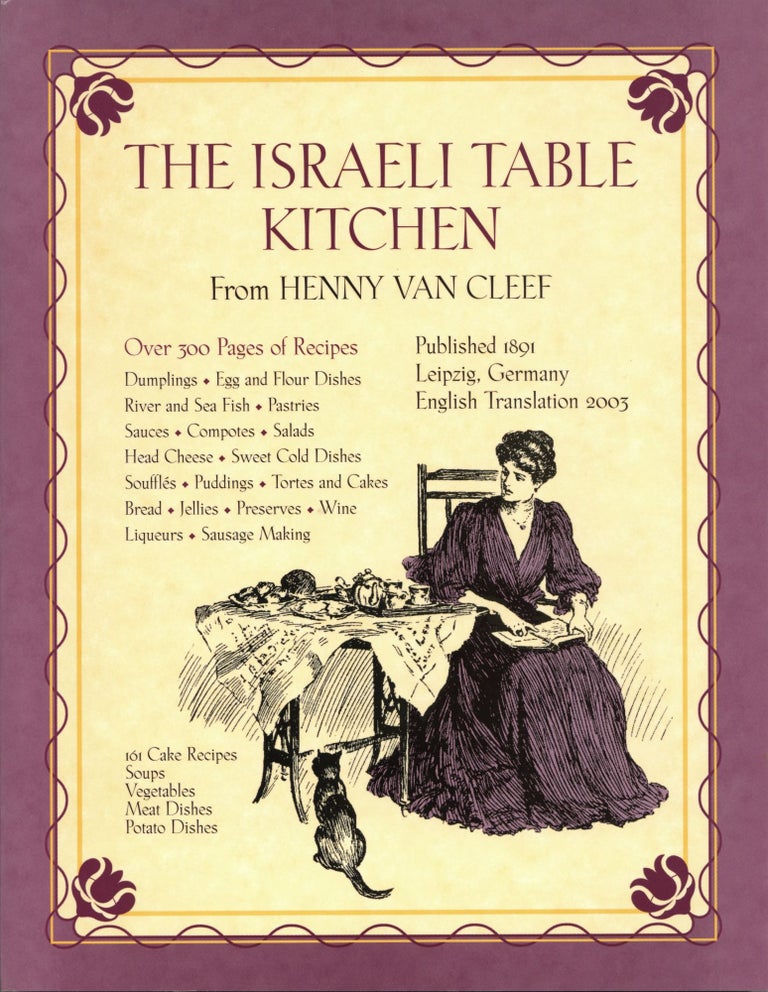 Item #1597 The Israeli Table Kitchen From Henry VanCleef. Theresia Riggs.
