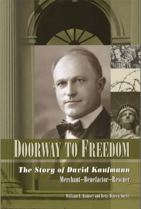 Item #1616 Doorway to Freedom: The Story of David Kaufmann. Betty Dineen Shrier William E. Ramsey