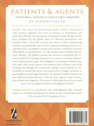 Patients and Agents: Mental Illness, Modernity and Islam in Sylhet, Bangladesh