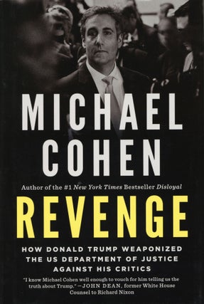 Item #1630 Revenge: How Donald Trump Weaponized the US Department of Justice Against His Critics....