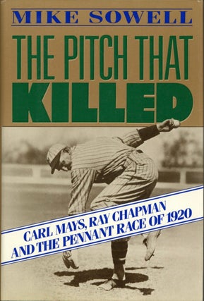 Item #1658 The Pitch That Killed. Mike Sowell