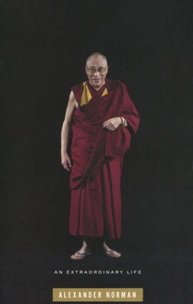 Item #1707 The Dalai Lama: An Extraordinary Life. Alexander Norman