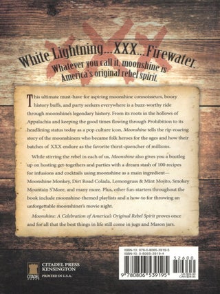 Moonshine: A Celebration of America's Original Rebel Spirit