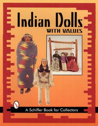 Item #1797 Indian Dolls With Values. Nancy N. Schiffer