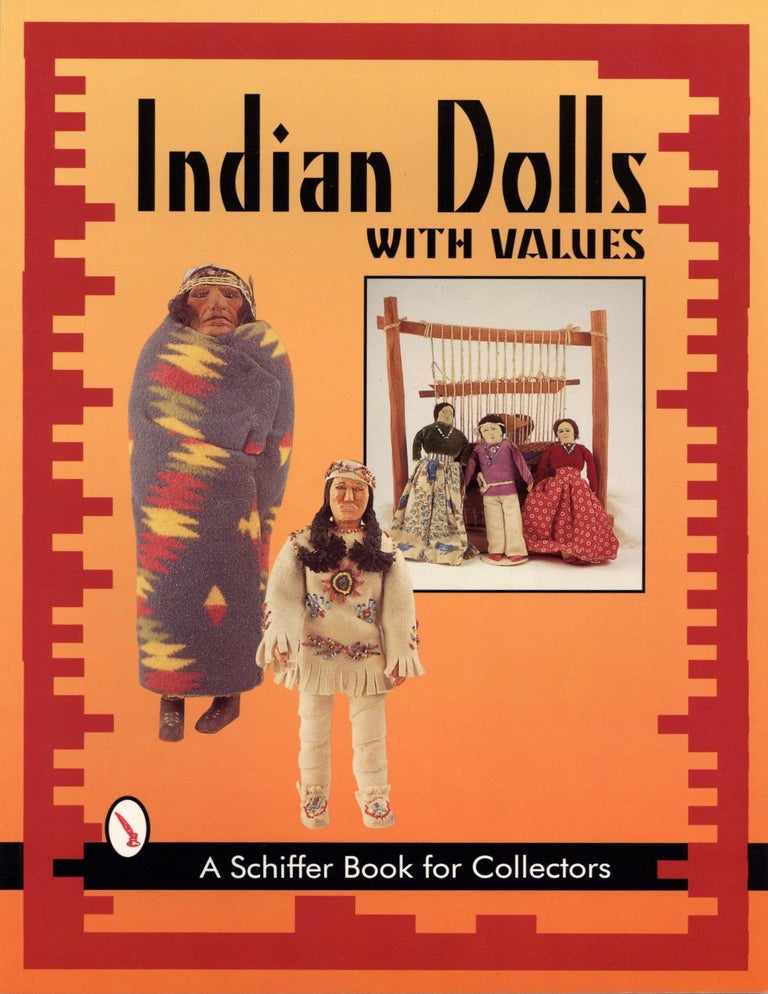 Item #1797 Indian Dolls With Values. Nancy N. Schiffer.