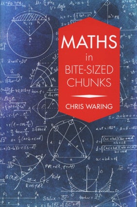 Item #1801 Maths in Bite-sized Chunks. Chris Waring