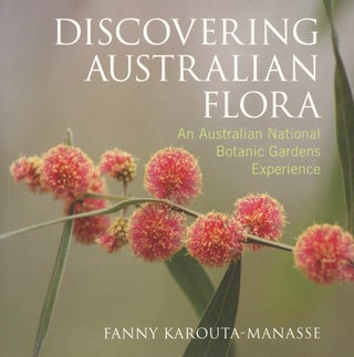 Item #1819 Discovering Australian Flora: An Australian National Botanic Gardens Experience. Fanny...
