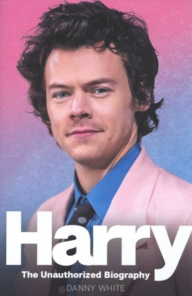 Item #1869 Harry: The Unauthorized Biography. Danny White