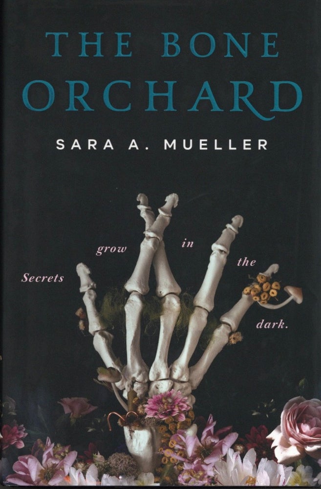 Item #1888 The Bone Orchard. Sara A. Mueller.