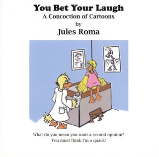 Item #1892 You Bet Your Laugh: A Concoction of Cartoons. Jules Roma