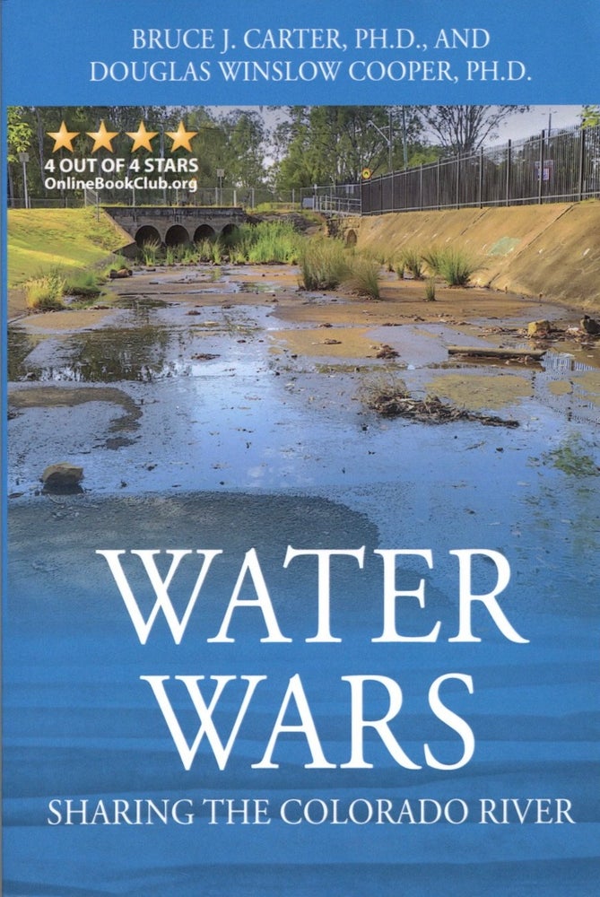 Item #1903 Water Wars: Sharing the Colorado River. Douglas Winslow Cooper Bruce J. Carter.