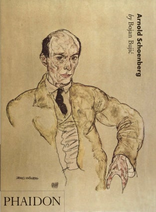 Item #1957 Arnold Schoenberg. Bojan Bujic
