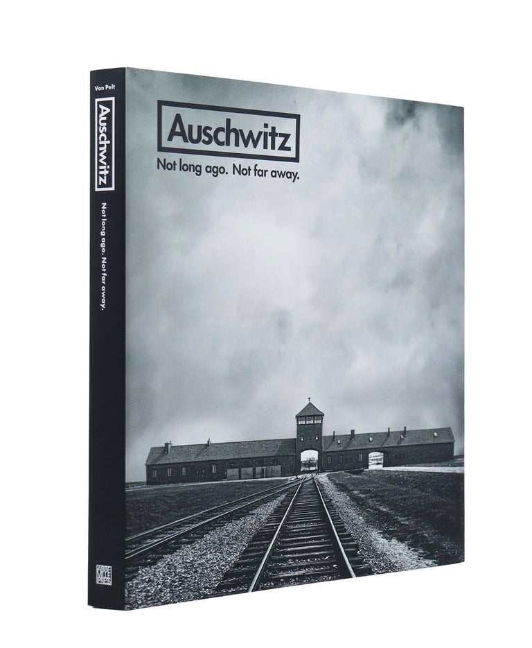 Item #1993 Auschwitz: Not Long Ago. Not Far Away. Miriam Greenbaum Luis Ferreiro, Robert Jan van Pelt.