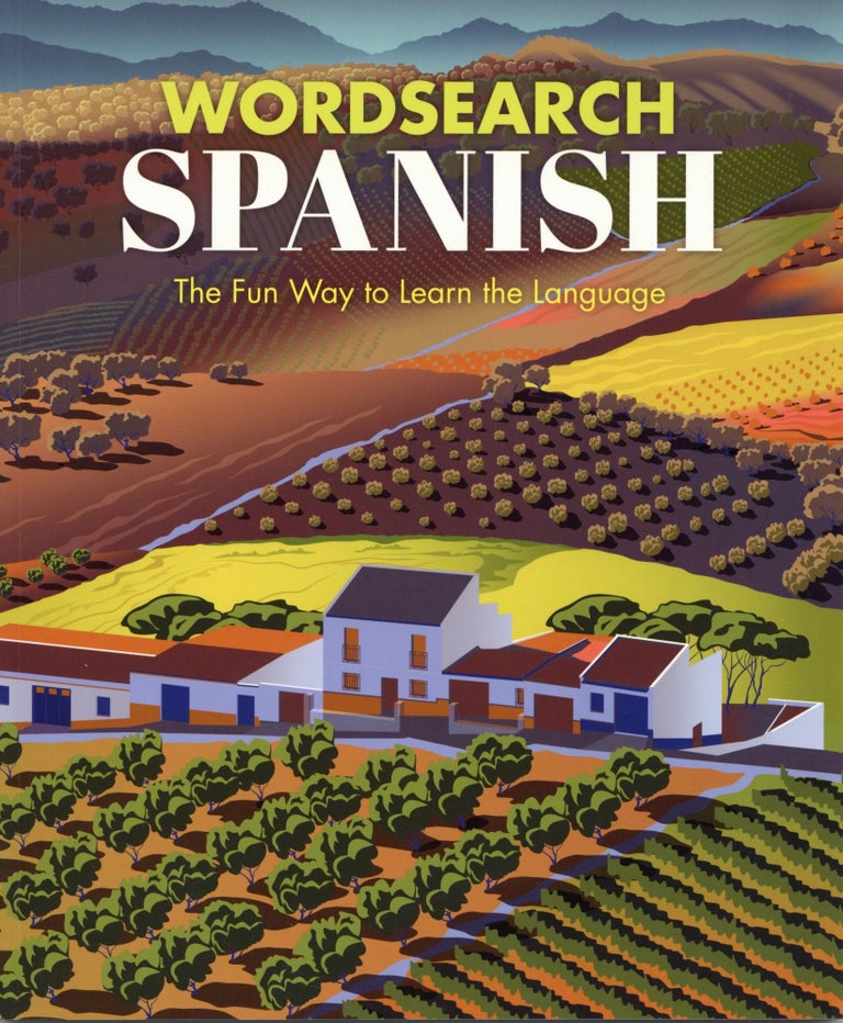Item #1999 Wordsearch Spanish: The Fun Way to Learn the Language. Eric Saunders.