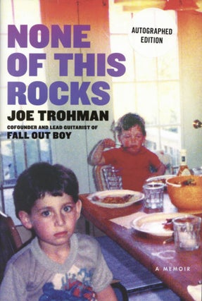 Item #200034 None of This Rocks: A Memoir. Joe Trohman