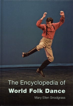 Item #200048 The Encyclopedia of World Folk Dance. Mary Ellen Snodgrass