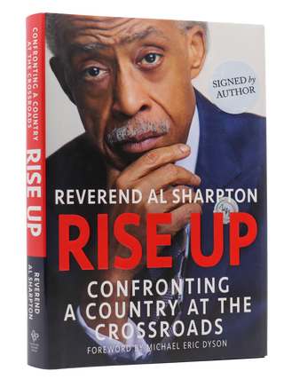 Item #200101 Rise Up: Confronting a Country at the Crossroads. Al Sharpton