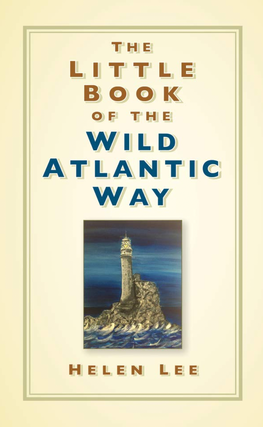 Item #200186 The Little Book of the Wild Atlantic Way. Helen Lee