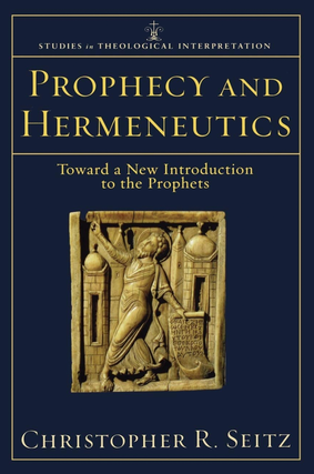 Item #200256 Prophecy and Hermeneutics: Toward a New Introduction to the Prophets (Studies in...