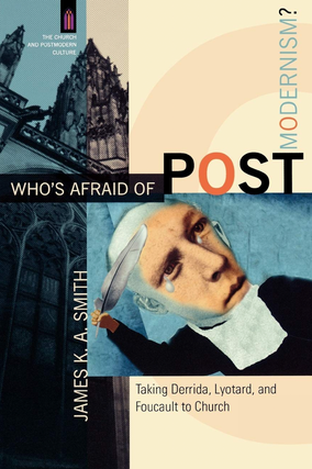 Item #200258 Who's Afraid of Postmodernism?: Taking Derrida, Lyotard, and Foucault to Church (The...