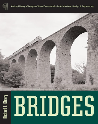 Item #200272 Bridges (Library of Congress Visual Sourcebooks). Richard L. Cleary