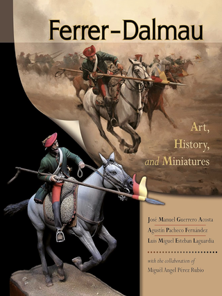 Item #200293 Ferrer-Dalmau: Art, History and Miniatures. Agustín Pacheco Fernández...