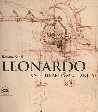Item #200306 Leonardo and the Artes Mechanicae. Romano Nanni
