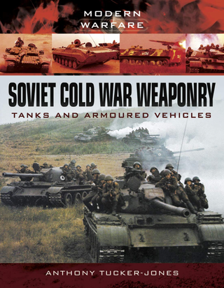 Item #200320 Soviet Cold War Weaponry: Tanks and Armoured Vehicles (Modern Warfare). Anthony...