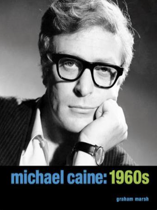 Item #200388 Michael Caine: 1960s. Graham Marsh
