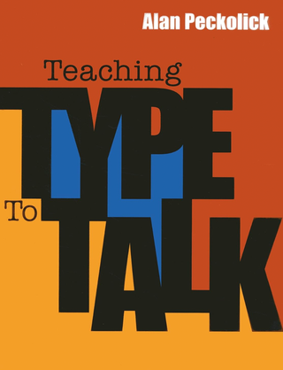Item #200389 Teaching Type to Talk. Alan Peckolick