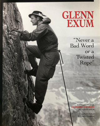 Item #200399 Glenn Exum: "Never a Bad Word or a Twisted Rope" Charlie Craighead