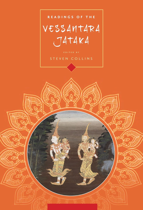Item #200421 Readings of the Vessantara Jātaka (Columbia Readings of Buddhist Literature)....