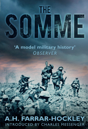 Item #200495 The Somme. A H. Farrar-Hockley