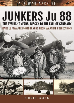 Item #200545 Junkers Ju 88: The Twilight Years - Biscay to the Fall of Germany (Air War Archive)....