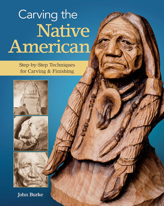 Item #200596 Carving the Native American: Step-by-Step Techniques for Carving & Finishing. John...
