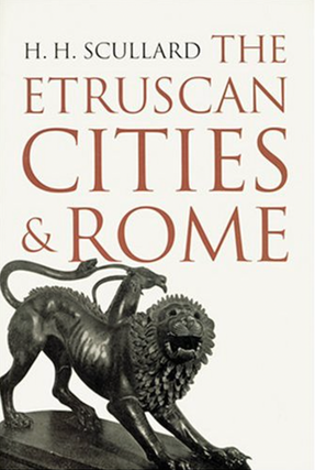 Item #200623 The Etruscan Cities & Rome. H. H. Scullard