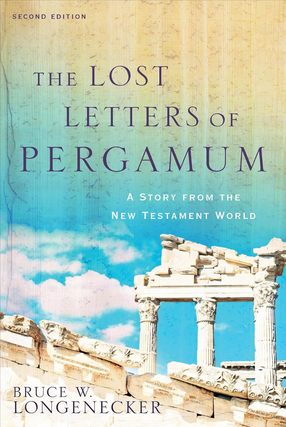 Item #200675 The Lost Letters of Pergamum: A Story from the New Testament World. Bruce W....