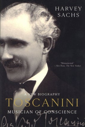 Item #200743 Toscanini: Musician of Conscience. Harvey Sachs