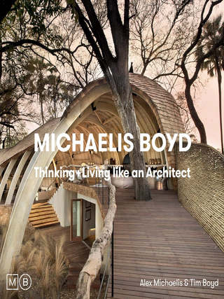 Item #200753 Thinking and Living Like an Architect. Tim Boyd Alex Michaelis
