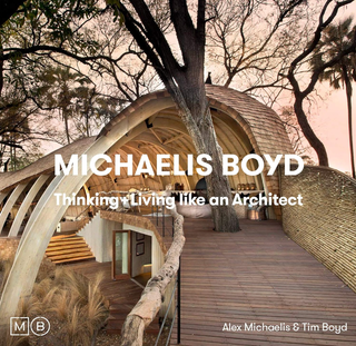 Item #200753 Thinking and Living Like an Architect. Tim Boyd Alex Michaelis