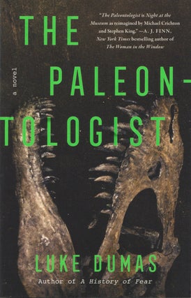 Item #200850 The Paleontologist: A Novel. Luke Dumas