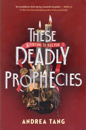 Item #200852 These Deadly Prophecies. Andrea Tang