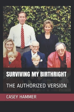 Item #200910 Surviving My Birthright: The Authorized Version. Casey Hammer