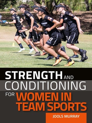 Item #200930 Strength and Conditioning for Women in Team Sports. Jools Murray